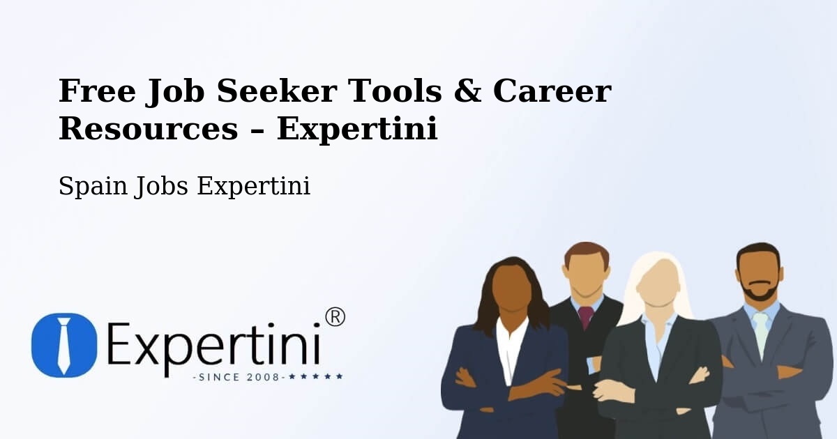 Free Job Seeker Tools & Career Resources – Torres De Berrellén - Torres De Berrellén, Spain Jobs Expertini