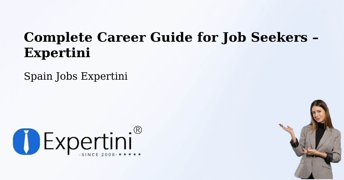 Career Guide for Job Seekers – Torres De Berrellén - Torres De Berrellén, Spain Jobs Expertini