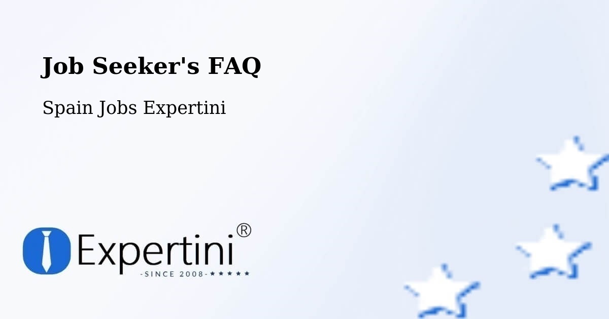Job Seeker FAQ – Torres De Berrellén - Spain Jobs Expertini