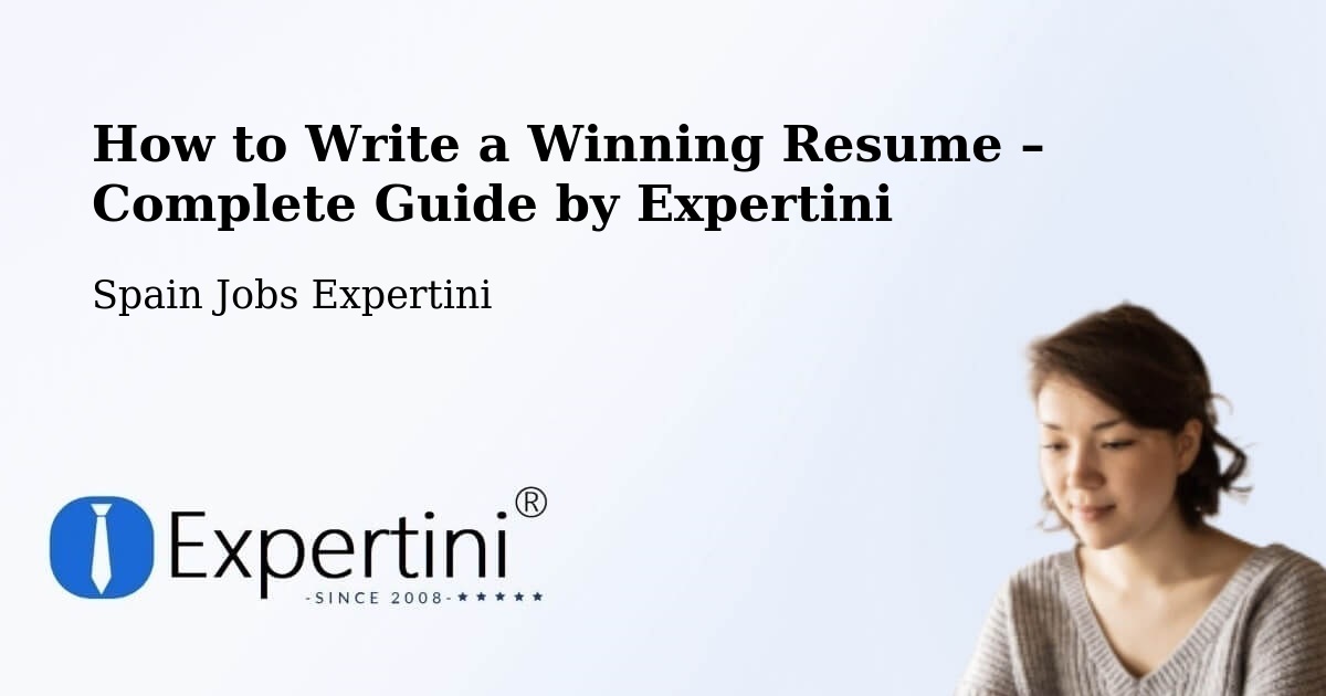 Resume Writing Guide for Job Seekers – Torres De Berrellén - Torres De Berrellén, Spain Jobs Expertini